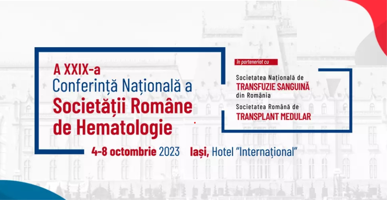 A XXIX-a Conferință a Societății Române de Hematologie 2023